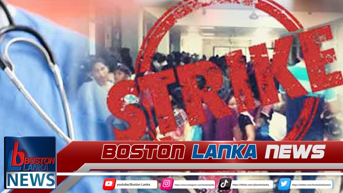 හෙට උදෑසන 8 සිට දිවයින පුරා රෝහල්වල වෛද්‍ය වර්ජනයක්….
