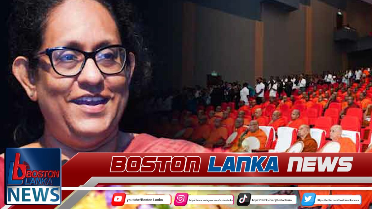 දැනුමෙන් සන්නද්ධ ප්‍රඥාවන්ත භික්ෂු පරපුරක් නිර්මාණය කිරීම රජයේ අරමුණ බව අගමැතිනිය කියයි….