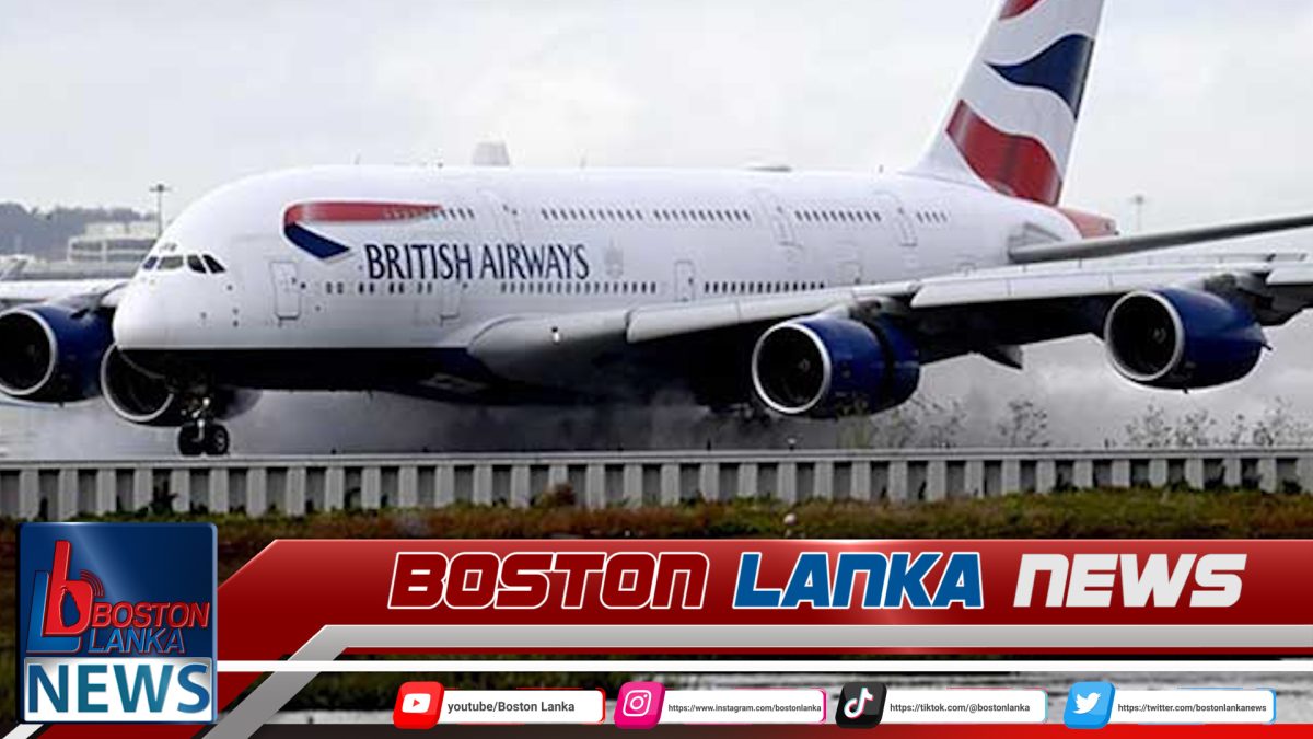 බ්‍රිතාන්‍ය ගුවන් සමාගම ශ්‍රී ලංකාව සමග යළි ගුවන් ගමන් අරඹයි…